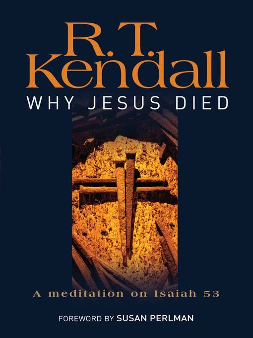 Title details for Why Jesus Died by R.T. Kendall - Wait list